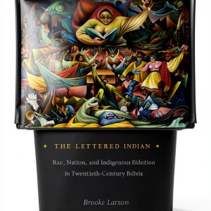 Bolivian History eBook by Duke University Press – 487‑Page Kindle-0